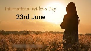 International Widow's Day 2020 Best Whatsapp Status Video | 23rd June 2020
