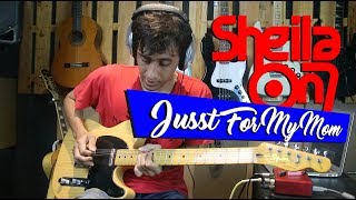 Sheila On7 Just For My Mom Cover Gitar