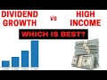 Dividend Growth vs High Income: Which is Best?