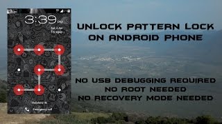 Unlock pattern lock on any android device NO USB DEBUGGING REQUIRED