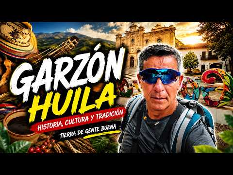 ¡Así es GARZÓN, HUILA! El tesoro escondido del sur de Colombia