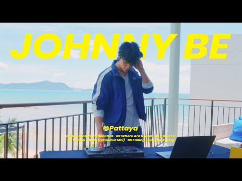 DJ JOHNNY BE: BEACH PLAYLIST @Pattaya