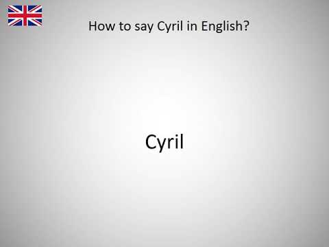 How to say Cyril in English?