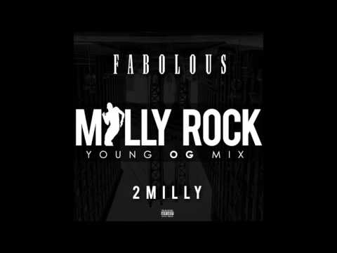 Fabolous - Milly Rock [Young OG Mix]