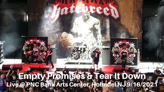 Hatebreed - Empty Promises &amp; Tear It Down LIVE @ PNC Bank Arts Center Holmdel NJ 9/16/2021