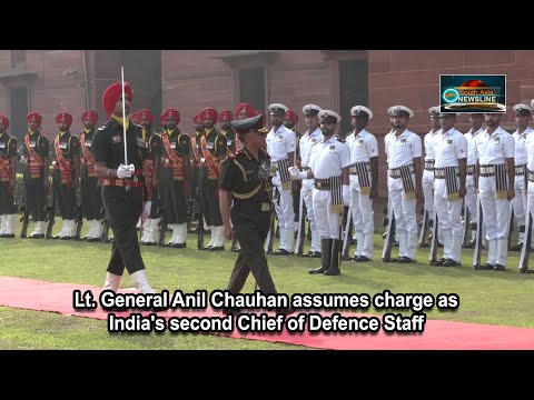 Lt. General Anil Chauhan assumes charge as India's second Chief of Defence Staff