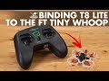 How to Bind your tiny Whoop to your T8 Lite