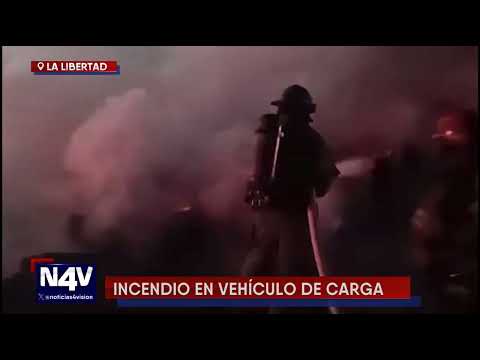 Incendio consume vehículo de carga en La Libertad. N4