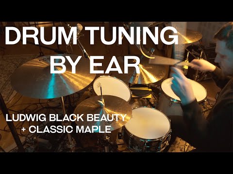 Drum tuning by ear - Ludwig Black Beauty snare drum + Classic Maple drum kit - All-round drum sound