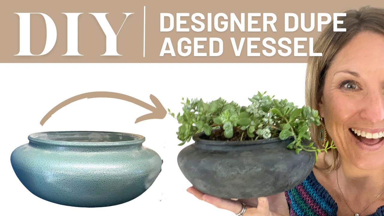 Designer Dupe - DIY Aged Vessel | THRIFT FLIP VASE