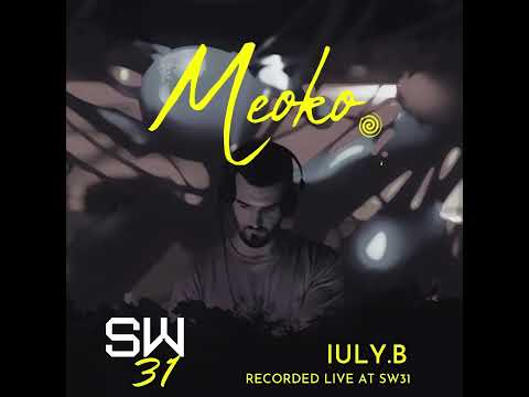 MEOKO Podcast Series | IULY.B - Recorded Live at SW31