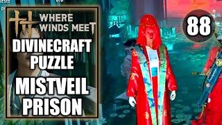 Where Winds Meet - Mistveil Prison Tomb - Divinecraft Dungeon Puzzle - Gameplay Walkthrough Part 88