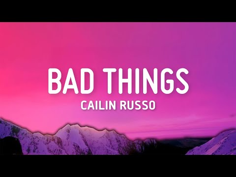 Cailin Russo - Bad Things (Lyrics) | Heated Rivalry