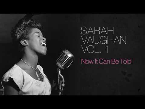 Sarah Vaughan - Now It Can Be Told
