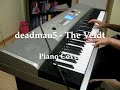 deadmau5 - The Veldt ft. Chris James (HQ piano ...
