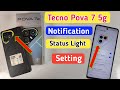Tecno Pova 7 Status Light Setting Tecno Pova 7 Notification Light Flashlight Setting