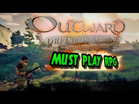 Outward Definitive Edition : Release and Info : Hidden Gem RPG