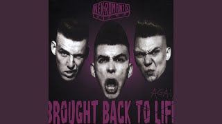 Brought Back To Life