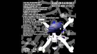 Ramson Badbonez - Bad 2 Da Bone Off Cuts -  Dreamin In The Lab feat. M.A.B. (Prevent)