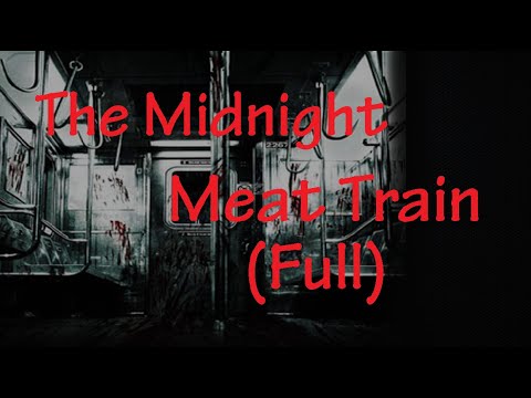 The Midnight Meat Train (Full Story) by Clive Barker