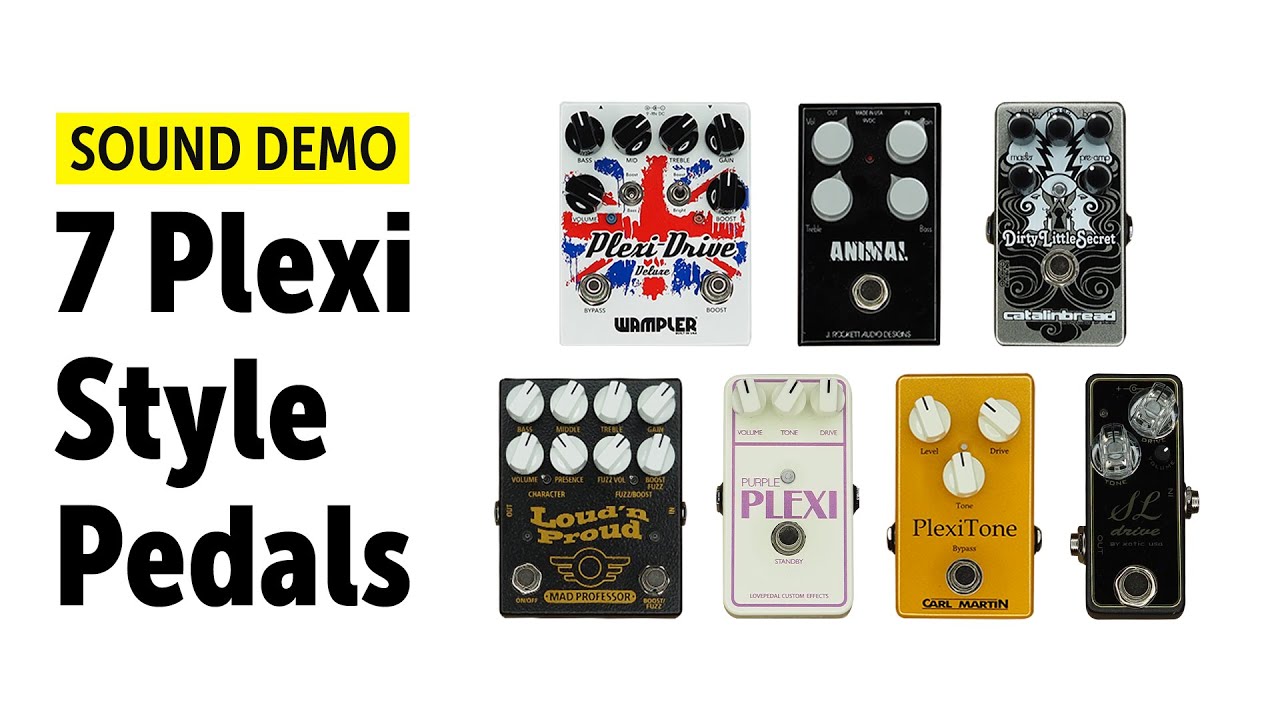 7 Plexi Style Pedals And How They Sound - Comparison (no talking)