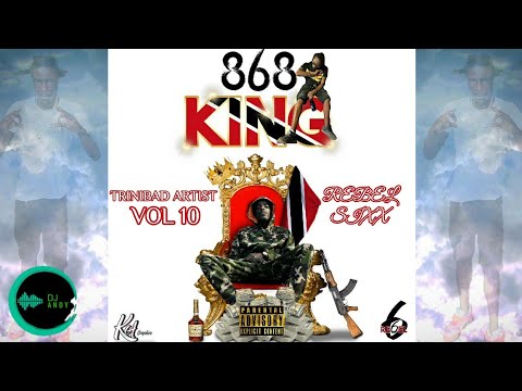 TRINIBAD ARTIST MIX VOL 10 ~ Rebel Sixx || DJ Andy