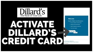 Dillard's Credit Card Activation: How to Activate Dillard's Credit Card Online
