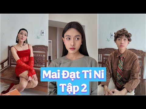 Movie: “Mai Dat Ti Ni” Episode 2 | Khai Ca Khia