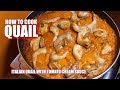 How to Cook Quail - Quail Recipes - Italian Quail Tomato Cream Sauce