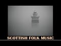 Scottish folk music - The Bonnie Ship The Diamond