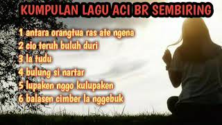 Download lagu Kumpulan lagu aci br sembiring mp3