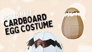 Make this Cardboard Egg Costume