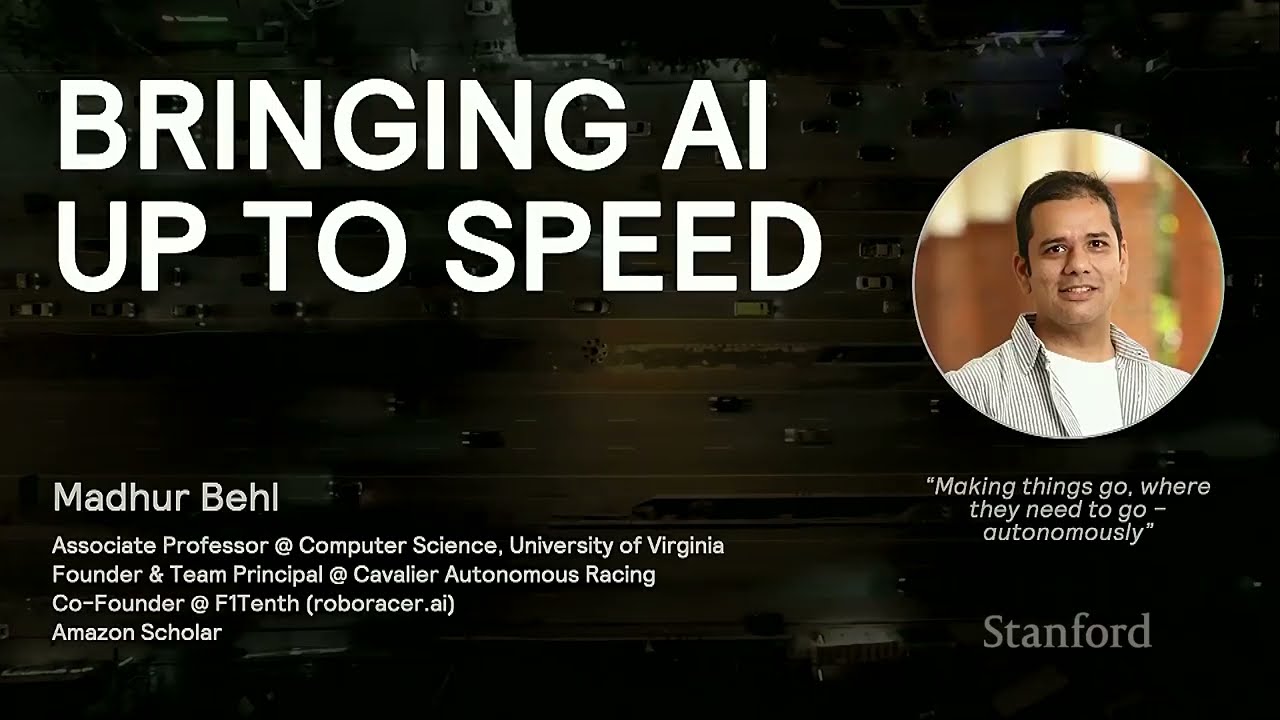 Stanford Robotics Seminar ENGR319 | Winter 2026 | Bringing AI Up To Speed