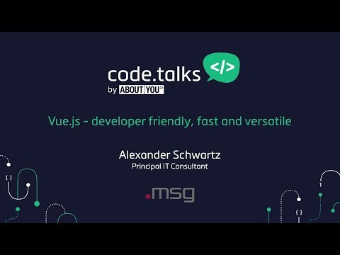code.talks 2017 - Vue.js - developer friendly, fast and versatile (Alexander Schwartz)