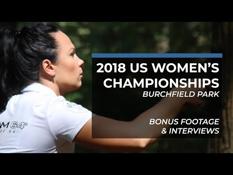 2018 US Women's Disc Golf Championships • Bonus Footage and Interviews
