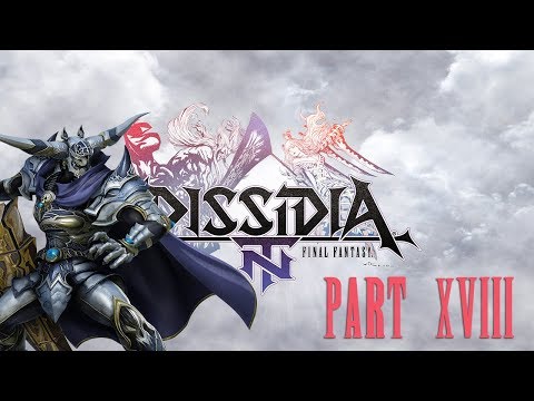 Wow I'm Terrible | Dissidia Final Fantasy NT - Pt. 18