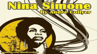 Nina Simone Mix by DJ André Collyer - The best Remix versions of Nina Simone