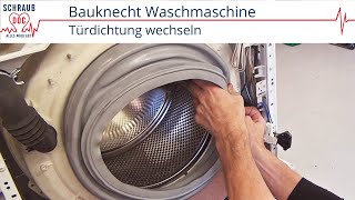 Bauknecht Waschmaschine undicht - Türmanschette tauschen