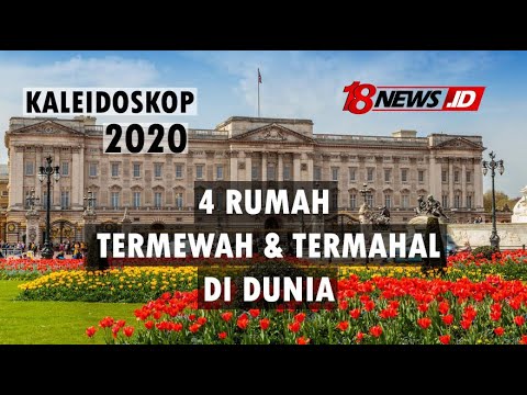 Inilah Empat Rumah Termewah Sekaligus Termahal di Dunia, 2020