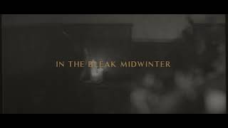 In The Bleak Midwinter