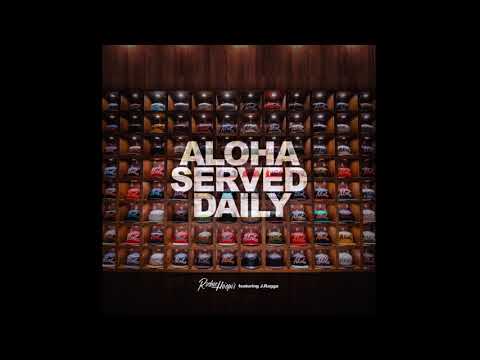 Richie Ho'opi'i Ft. J Ragga - Aloha Served Daily (Official Audio)