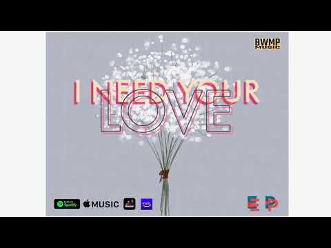 AfroDja - I Need Your (Audio) EP - I NEED YOUR LOVE