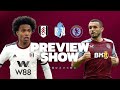 Preview of Fulham vs Aston Villa