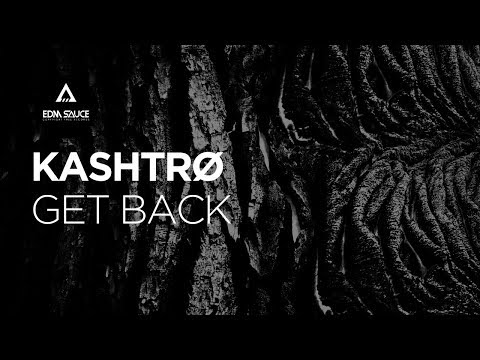 Kashtrø - Get Back [EDM Sauce Copyright Free Records]