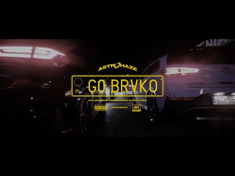 AstroHaze - GO BRVKO (Official Video)