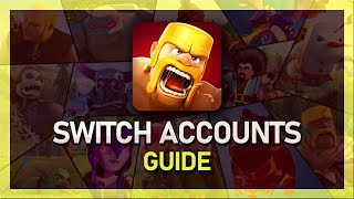 How To Switch Accounts in Clash of Clans