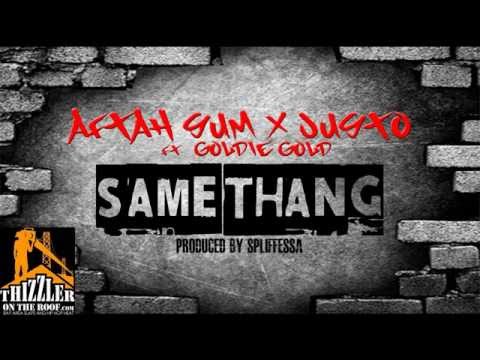 Aftah Sum & Justo - Same Thang ft. Goldie Gold of The Federation [THIZZLER.com]
