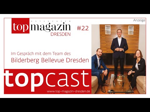 topcast #22: Bilderberg Bellevue Hotel Dresden