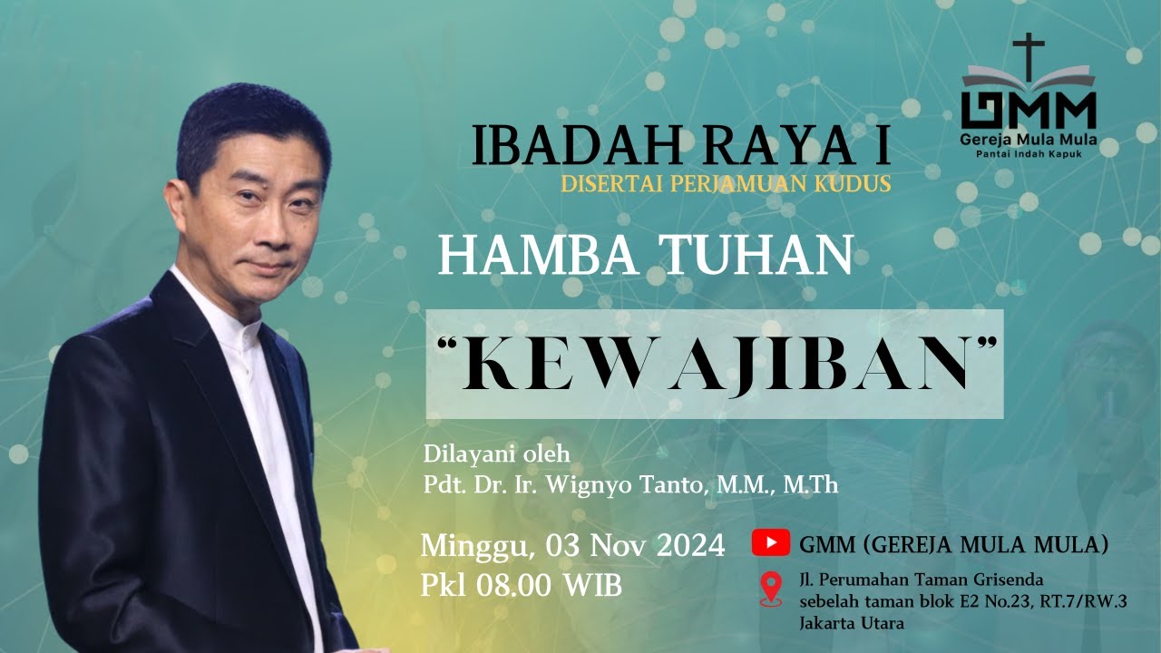 Sesi 1 – Hamba Tuhan: Kewajiban – Pdt. Dr. Ir. Wignyo Tanto, M.M., M.Th. (031124)