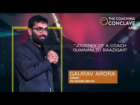Gaurav Arora - Journey of a Coach Gumnam to Bazigar
